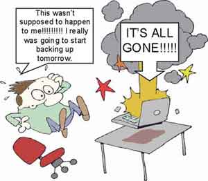 Don't Let This Be You - Backup Your Files Today Don't Let This Be You - Backup Your Files Today