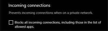 Windows Defender Firewall "Shield's Up" Blocking All Incoming Connections Option